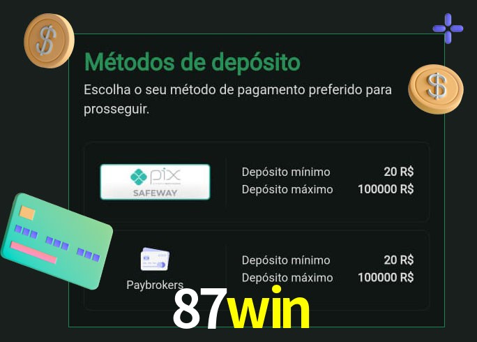 O cassino 87win oferece uma grande variedade de métodos de pagamento